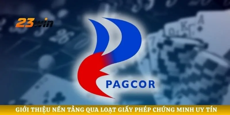 Giới thiệu nền tảng qua loạt giấy phép chứng minh uy tín