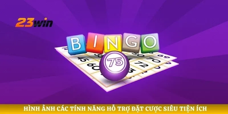Hình ảnh các tính năng hỗ trợ đặt cược siêu tiện ích